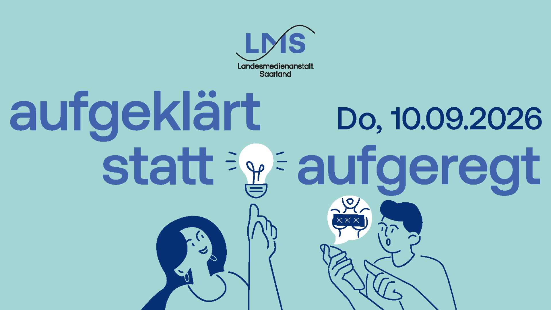 Grafik zur Veranstaltung ‚Aufgeklärt statt aufgeregt‘ der Landesmedienanstalt Saarland am 10. September 2026. Illustrationen zeigen eine Frau und einen jungen Mann mit Smartphone; eine Sprechblase verweist auf sexuelle Online-Inhalte.